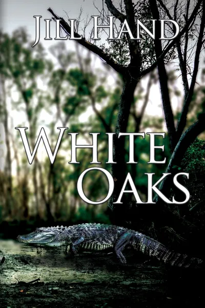 Обложка книги White Oaks, Jill Hand