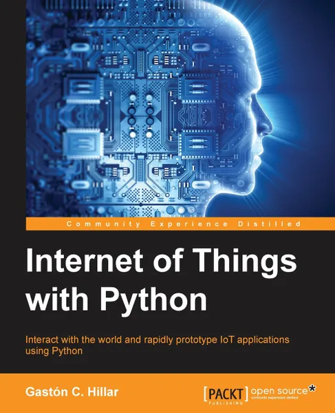 Обложка книги Internet of Things with Python, Gastón C. Hillar