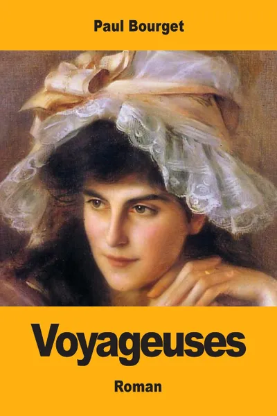Обложка книги Voyageuses, Paul Bourget