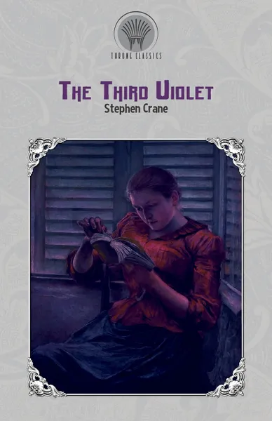 Обложка книги The Third Violet, Stephen Crane