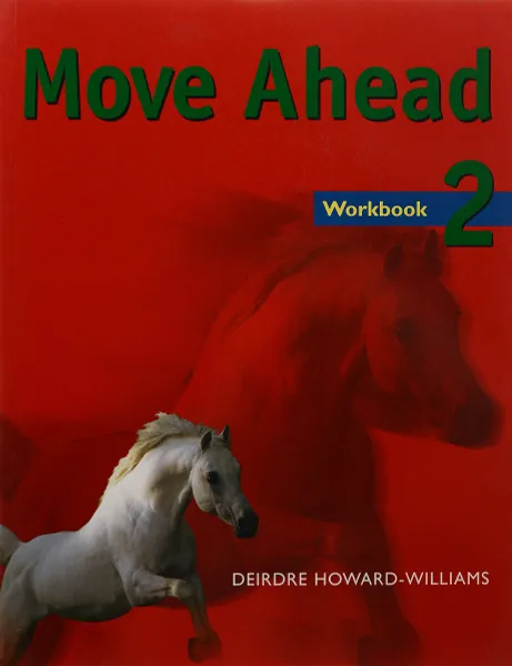 Обложка книги Move Ahead 2 Workbook, Howard-Williams D.