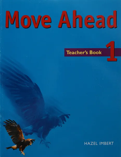 Обложка книги Move Ahead 1 Teacher's Book, Imbert H
