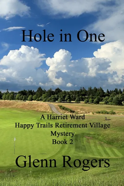 Обложка книги Hole in One, Glenn Rogers