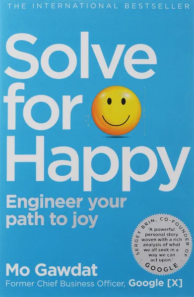 Обложка книги Solve For Happy, Mo Gawdat