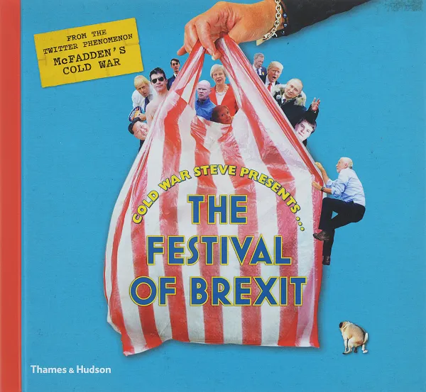 Обложка книги Cold War Steve Presents... The Festival of Brexit, Cold War Steve