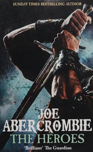 Обложка книги The Heroes, Joe Abercrombie