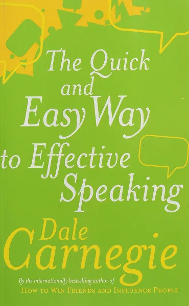 Обложка книги The Quick And Easy Way To Effective Speaking, Dale Carnegie