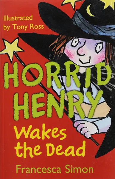 Обложка книги Horrid Henry Wakes the Dead, Francesca Simon