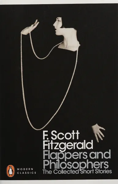Обложка книги Flappers and Philosophers: The Collected Short Stories, Фицджеральд Фрэнсис Скотт Кей