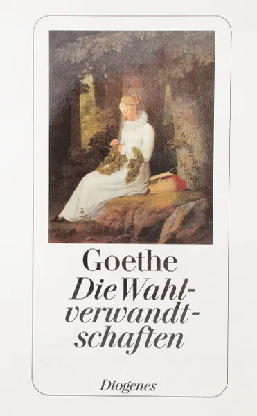 Обложка книги Die Wahlverwandtschaften, Goethe