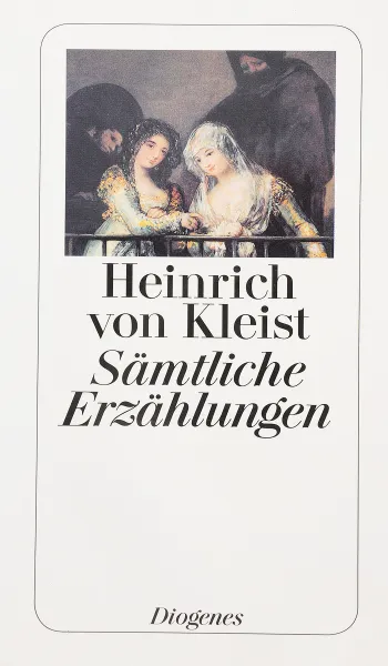 Обложка книги Heinrich von Kleist: Samtliche Erzahlungen, Heinrich von Kleist