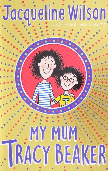 Обложка книги MY MUM TRACY BEAKER, Уилсон Жаклин