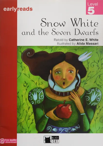 Обложка книги Snow White And The Seven Dwarfs, Catherine E. White