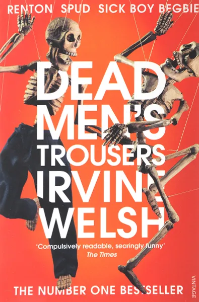 Обложка книги Dead Men's Trousers, Irvine Welsh