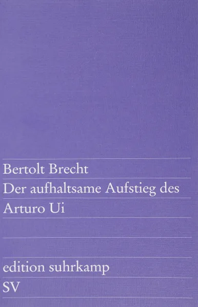 Обложка книги Der Aufhaltsame Aufstieg des Arturo Ui, Bertolt Brecht