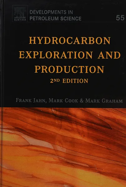 Обложка книги Hydrocarbon Exploration and Production. Volume 55, Graham Mark
