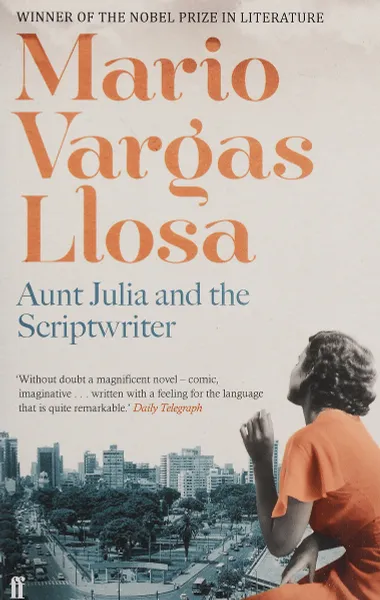 Обложка книги Aunt Julia and the Scriptwriter, Варгас Льоса Марио