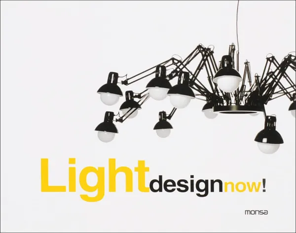 Обложка книги Light Design Now!, Minguet Maria Josep