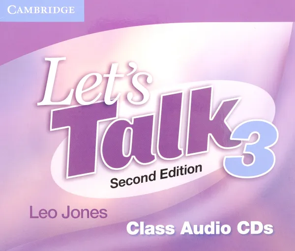 Обложка книги Let's Talk Second edition Level 3 Class (CD-Audio) , Leo Jones