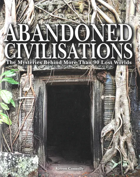 Обложка книги Abandoned Civilisations, Kieron Connolly