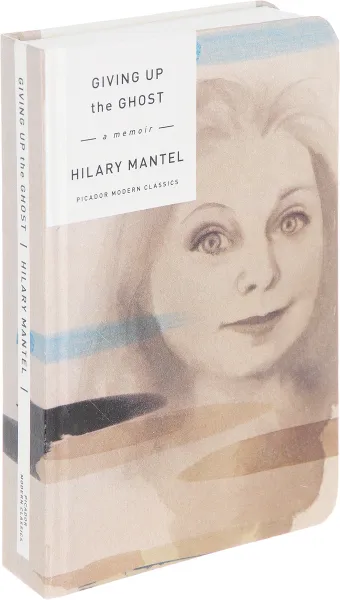 Обложка книги Giving Up the Ghost: A Memoir, Мантел Хилари