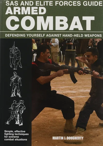 Обложка книги Armed Combat: Defending Yourself Against Hand Weapons, Догерти Мартин Дж.