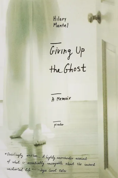 Обложка книги Giving Up the Ghost, Мантел Хилари