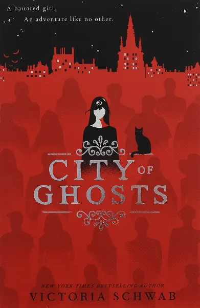 Обложка книги City of Ghosts, Шваб Виктория