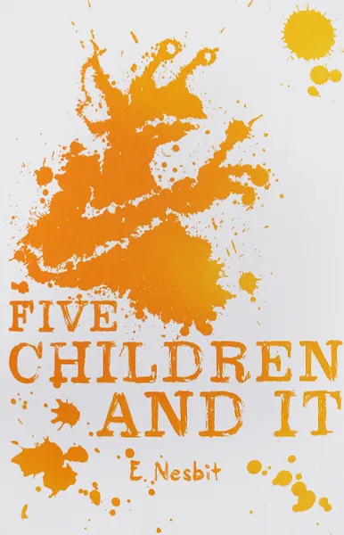 Обложка книги Five Children and It, Несбит Эдит