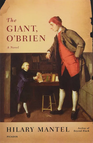 Обложка книги The Giant, O'Brien, Мантел Хилари