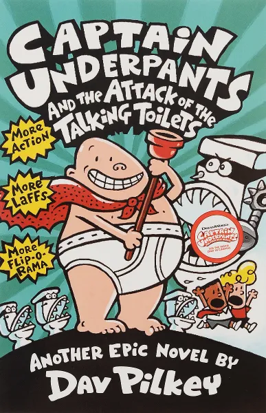 Обложка книги Captain Underpants and the Attack of the Talking Toilets, Пилки Дэв