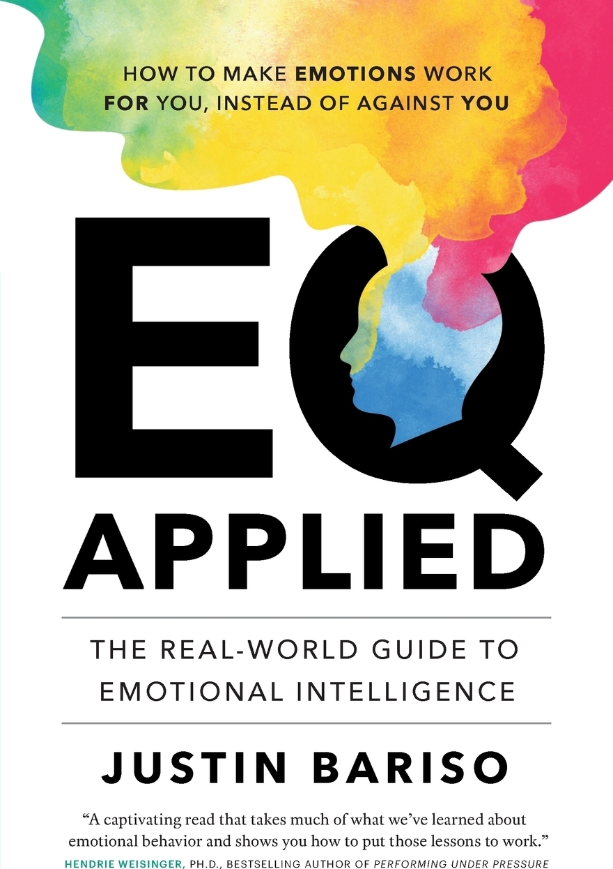 фото EQ, Applied. The Real-World Guide to Emotional Intelligence