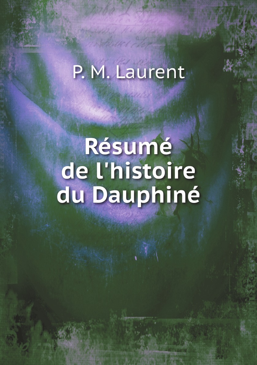 Resume de l`histoire du Dauphine