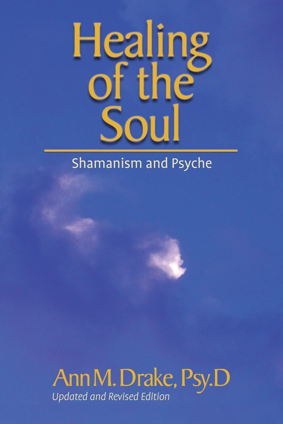 фото Healing of the Soul. Shamanism and Psyche