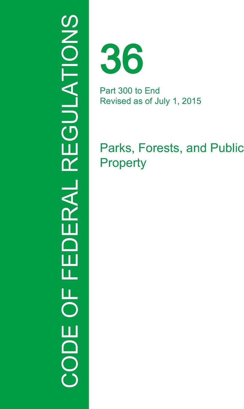 фото Code of Federal Regulations Title 36, Volume 3, July 1, 2015