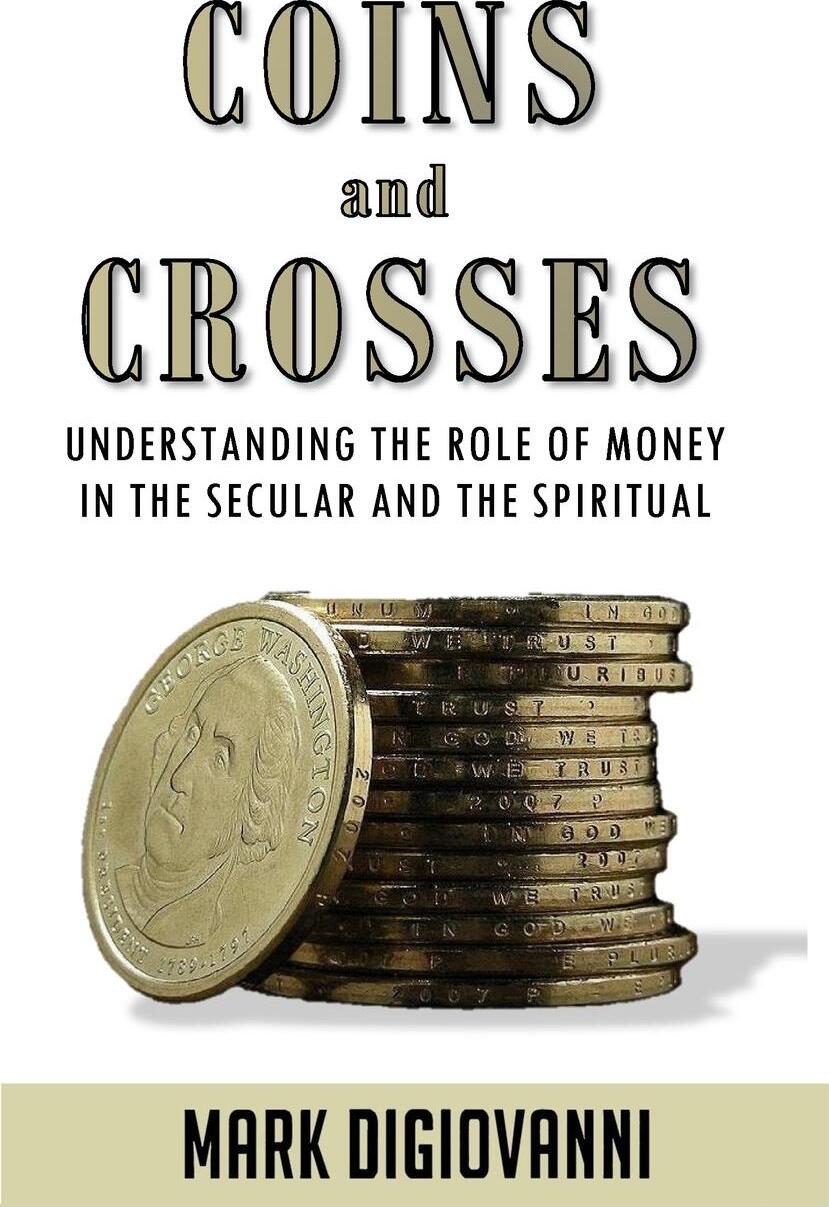 фото Coins and Crosses. Understanding the Role of Money in the Secular and the Spiritual