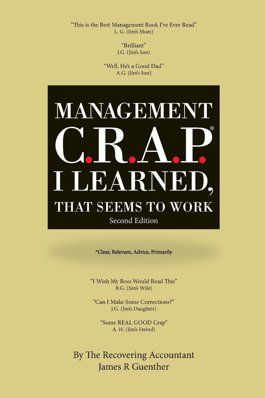 фото Mangement C.R.A.P. I Learned, That Seems To Work. Second Edition.