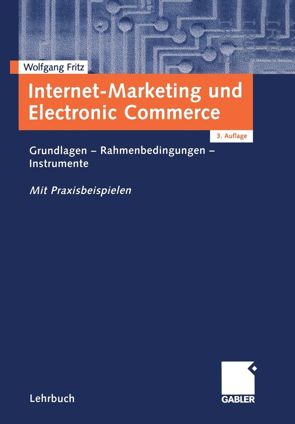 фото Internet-Marketing und Electronic Commerce. Grundlagen - Rahmenbedingungen - Instrumente