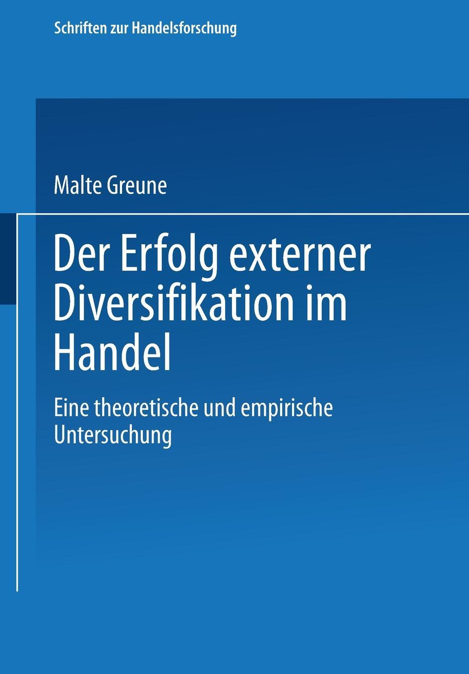 фото Der Erfolg Externer Diversifikation Im Handel. Eine Theoretische Und Empirische Untersuchung