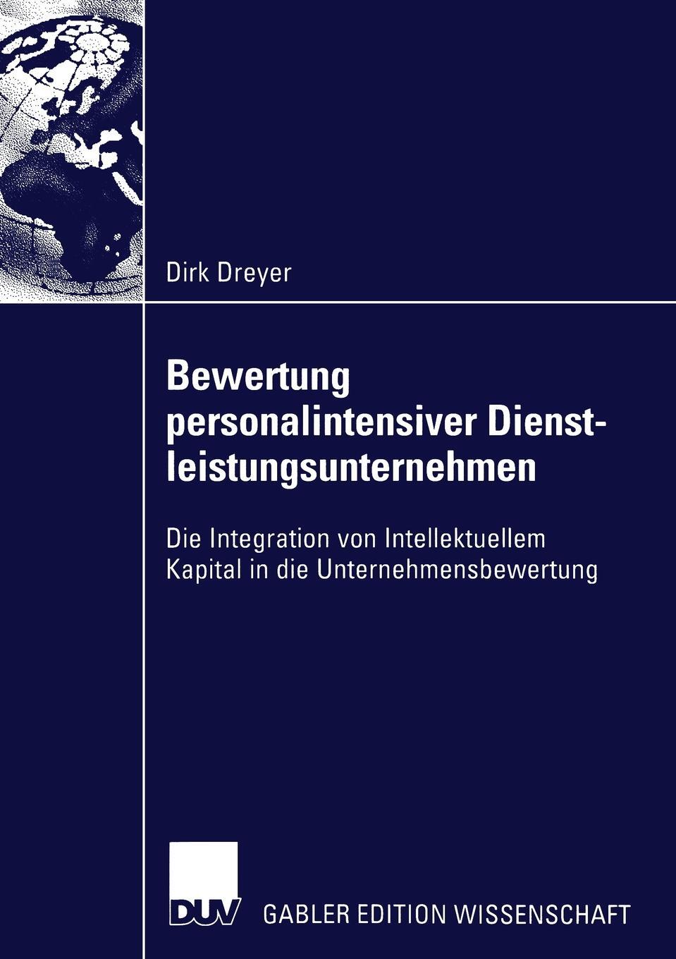 фото Bewertung personalintensiver Dienstleistungsunternehmen. Die Integration von Intellektuellem Kapital in die Unternehmensbewertung