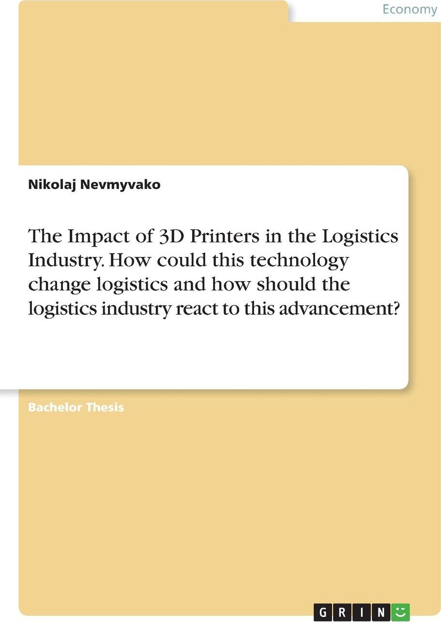 фото The Impact of 3D Printers in the Logistics Industry. How could this technology change logistics and how should the logistics industry react to this advancement?