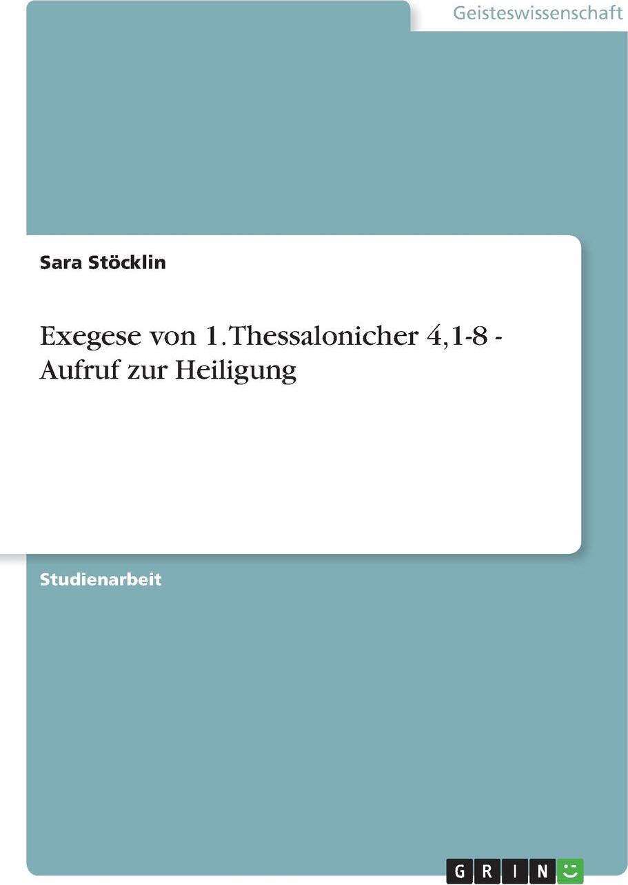 фото Exegese von 1. Thessalonicher 4,1-8 - Aufruf zur Heiligung