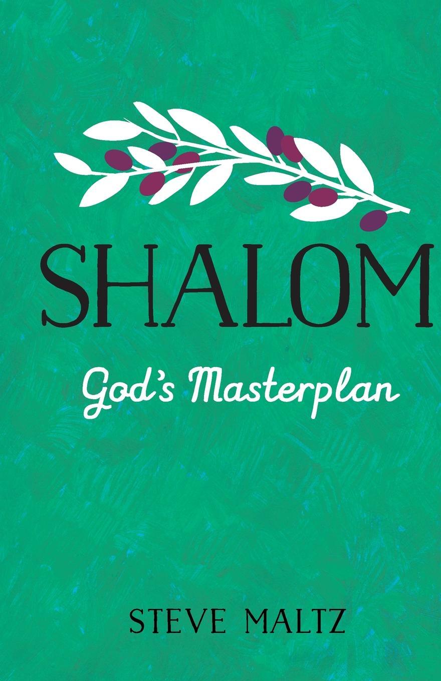 фото Shalom. God's Masterplan: Is today's Church what God originally intended it to be?