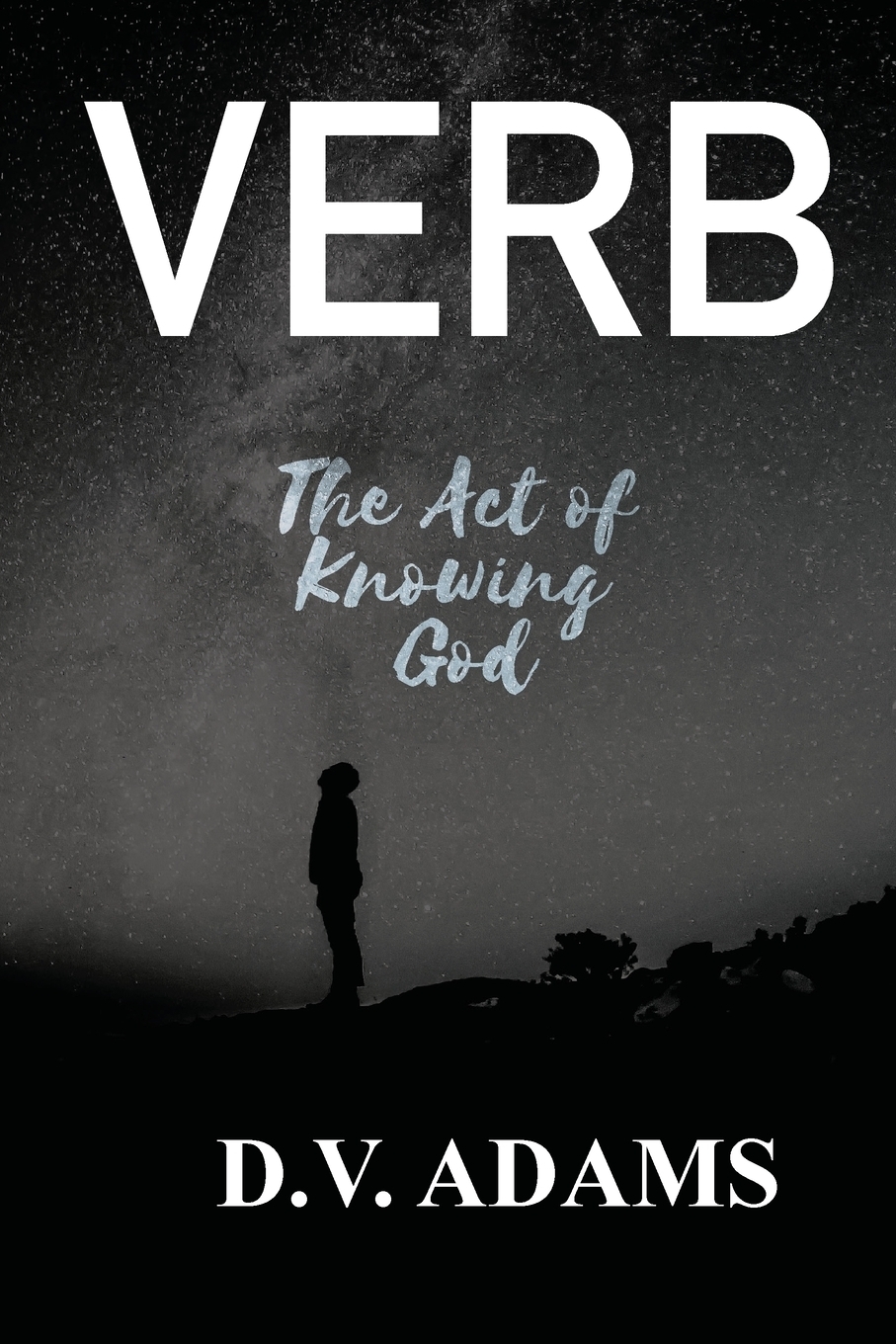 фото Verb. The Act of Knowing God