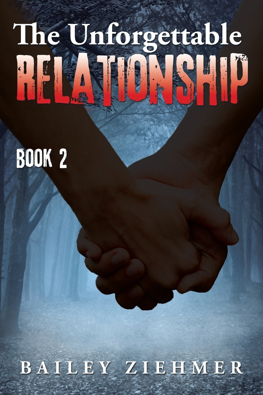 фото The Unforgettable Relationship. Book 2