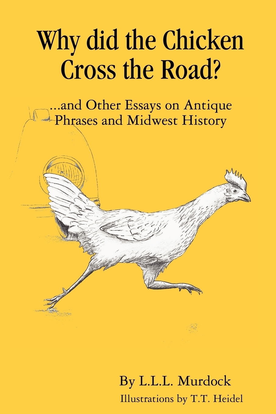 Книга "Why Did the Chicken Cross the Road?" купить книгу ISBN 9780615188744 с быстрой