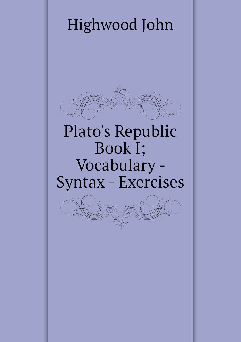 Plato the Republic book. Plato the Republic книга на русском. Plato Republic book 6 and 7. Books exercises.