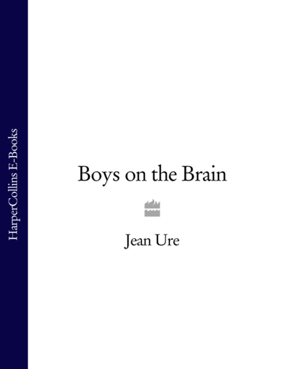 Цифровая книга "Boys on the Brain" Ure Jean – купить книгу ...