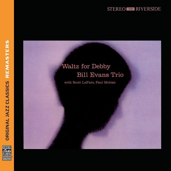 Bill Evans Trio with Scott LaFaro, Paul Motian - Waltz For Debby (Original Jazz Classics Remasters). 1 CD