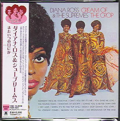 Ross, Diana & The Supremes - Cream Of The Crop (Jap) (Компакт диск)